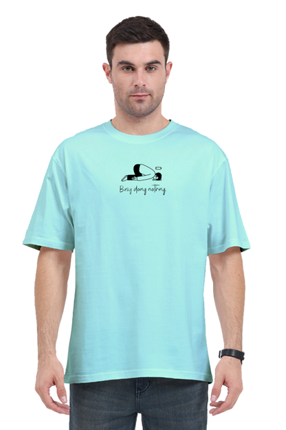 Busy Doing Nothing | Minimal Print | Oversized Classic T-Shirt